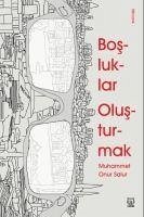 Bosluklar Olusturmak - Onur Salur, Muhammet