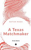 A TEXAS MATCHMAKER