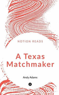 A TEXAS MATCHMAKER - Adams, Andy