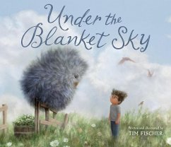 Under the Blanket Sky - Fischer, Tim