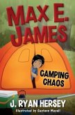 Max E. James: Camping Chaos