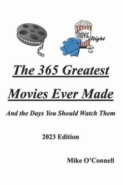 Cover The 365 Greatest Movies Ever Made and the Days You Should Watch Them