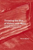 Throwing the Dice of History with Marx