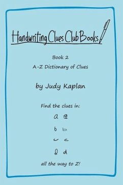 Handwriting Clues Club - Book 2: A-Z Dictionary of Clues - Kaplan, Judy