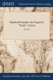 Elizabeth Evanshaw: the Sequel of Truth, a Novel; VOL. III