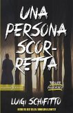 Una persona scorretta: Un romanzo thriller poliziesco, un hard-boiled ambientato a Torino