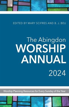 Abingdon Worship Annual 2024 - Beu, B J; Scifres, Mary