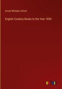 English Cookery Books to the Year 1850