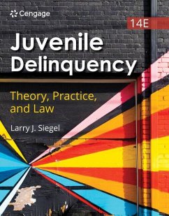 Juvenile Delinquency: Theory, Practice, and Law - Siegel, Larry