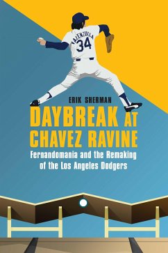 Daybreak at Chavez Ravine - Sherman, Erik