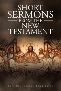 Short Sermons from the New Testament - Yenn-Batah, Jackson