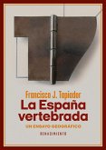 La España vertebrada La España vertebrada