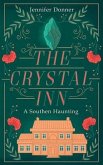 The Crystal Inn: A Southern Haunting