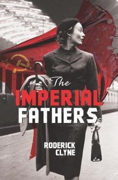 The Imperial Fathers - Clyne, Roderick