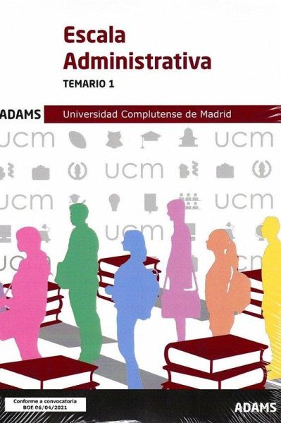 Escala administrativa : Universidad Complutense de Madrid : temario 1 Escala administrativa : Universidad Complutense de Madrid : temario 1