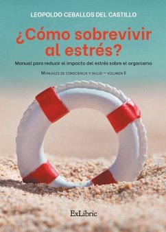 ¿Cómo sobrevivir al estrés? - Ceballos del Castillo, Leopoldo