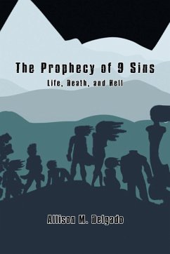 The Prophecy of 9 Sins - Delgado, Allison M.