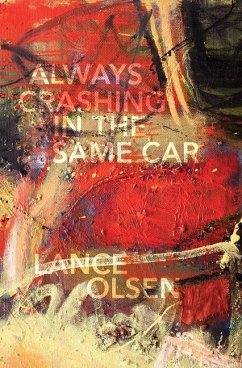 Always Crashing in the Same Car - Olsen, Lance