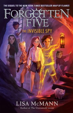 The Invisible Spy (The Forgotten Five, Book 2) - McMann, Lisa