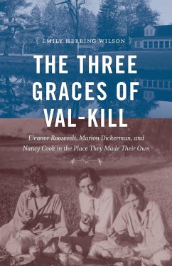 The Three Graces of Val-Kill - Wilson, Emily Herring