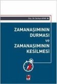 Zamanasiminin Durmasi ve Zamanasiminin Kesilmesi Zamanasiminin Durmasi ve Zamanasiminin Kesilmesi