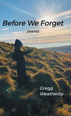BEFORE WE FORGET - Weatherby, Gregg