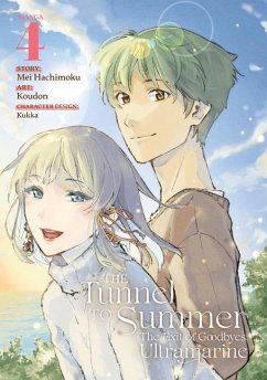 The Tunnel to Summer, the Exit of Goodbyes: Ultramarine (Manga) Vol. 4 - Hachimoku, Mei