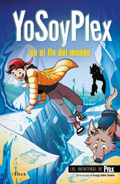 Yosoyplex En El Fin del Mundo / Iamplex at the End of the World. Plex Adventures 2 - Yosoyplex