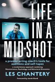 Life in Mid-Shot