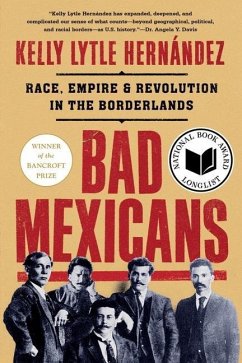 Bad Mexicans - Lytle Hernandez, Kelly
