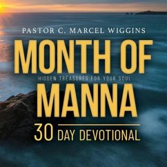 Month of Manna: Hidden Treasures for Your Soul - Wiggins, C. Marcel