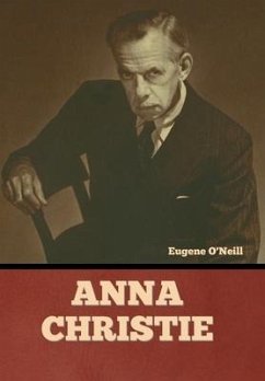 Anna Christie - O'Neill, Eugene