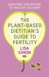 The Plant-Based Dietitian's Guide to... - Bild 1