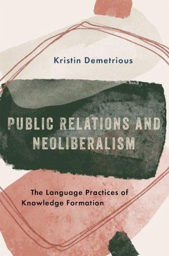 Public Relations and Neoliberalism - Demetrious, Kristin