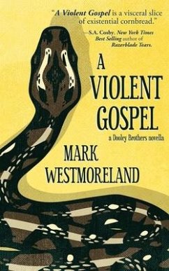 A Violent Gospel - Westmoreland, Mark