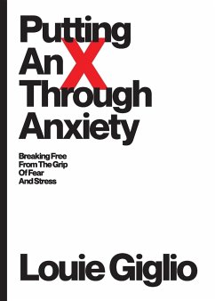 Putting an X Through Anxiety - Giglio, Louie
