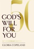 God's Will for You: 50th Anniversary Edition