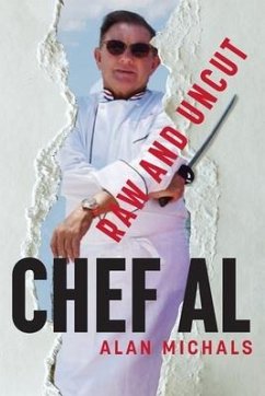 Chef Al Raw and Uncut - Michals, Alan V.