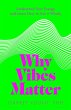 Why Vibes Matter - Bild 1