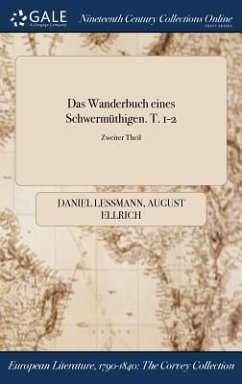 Das Wanderbuch eines Schwermüthigen. T. 1-2; Zweiter Theil - Lessmann, Daniel; Ellrich, August