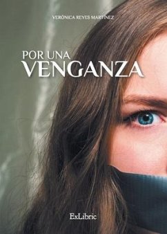 Por una venganza - Reyes Martínez, Verónica