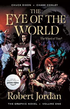 The Eye of the World: The Graphic Novel, Volume One - Jordan, Robert; Dixon, Chuck