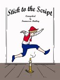Stick to the Script Stick to the Script