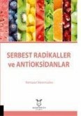 Serbest Radikaller ve Antioksidanlar