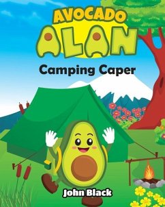 Avocado Alan: Camping Caper - Black, John