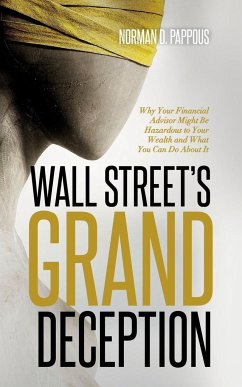 Wall Street's Grand Deception - Pappous, Norman D