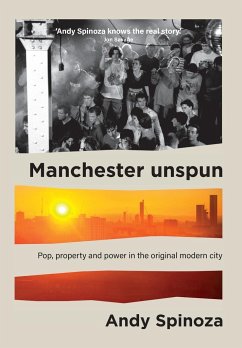 Manchester unspun - Spinoza, Andy