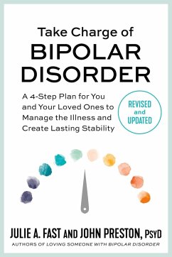 Take Charge of Bipolar Disorder - Preston, John; Fast, Julie A