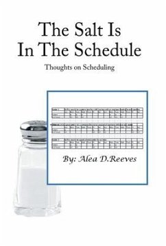 The Salt Is in the Schedule - Reeves, Alea D.