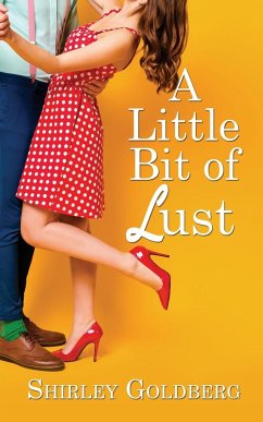 A Little Bit of Lust - Goldberg, Shirley